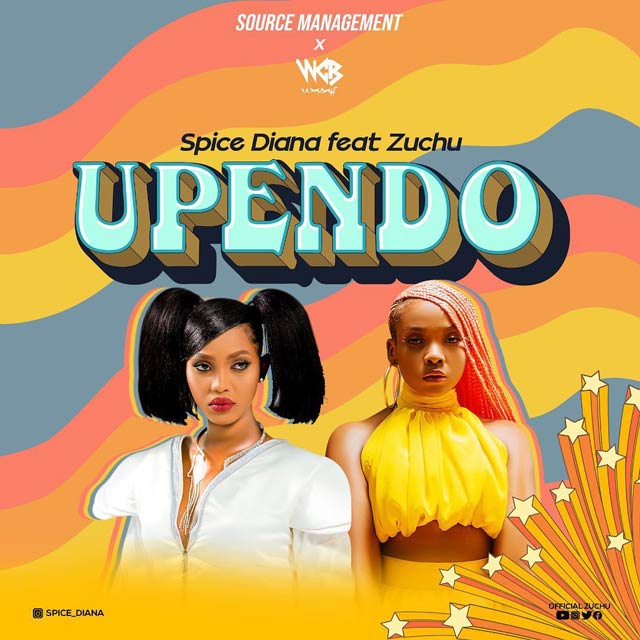 Spice Diana ft Zuchu Upendo Mp3 Download