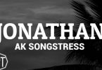 AK Songstress Jonathan Mp3 Download