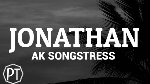 AK Songstress Jonathan Mp3 Download