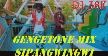 DJ 38K Sipangwingwi Gengetone Mix 2021 Mp3 Download