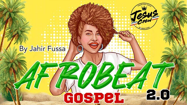 DJ Jahir Fussa Afrobeat Gospel Mix 2 Mp3 Download