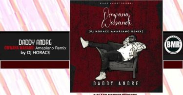 Daddy Andre Omwana Wabandi Amapiano Remix Mp3 Download