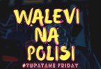 Exray Taniua ft Lil Maina Walevi Na Polisi Mp3 Download
