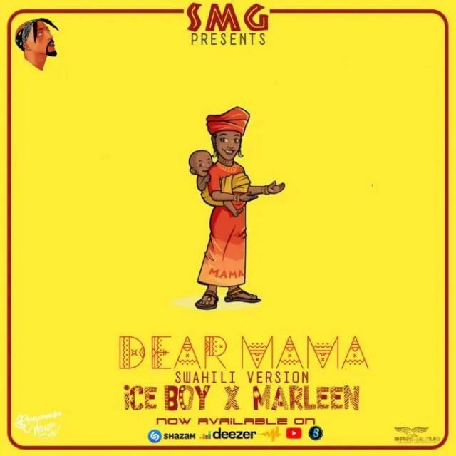 Ice Boy ft Marleen Dear Mama Cover (Swahili version) Mp3 Download
