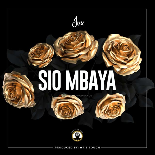 Jux Sio Mbaya Mp3 Download