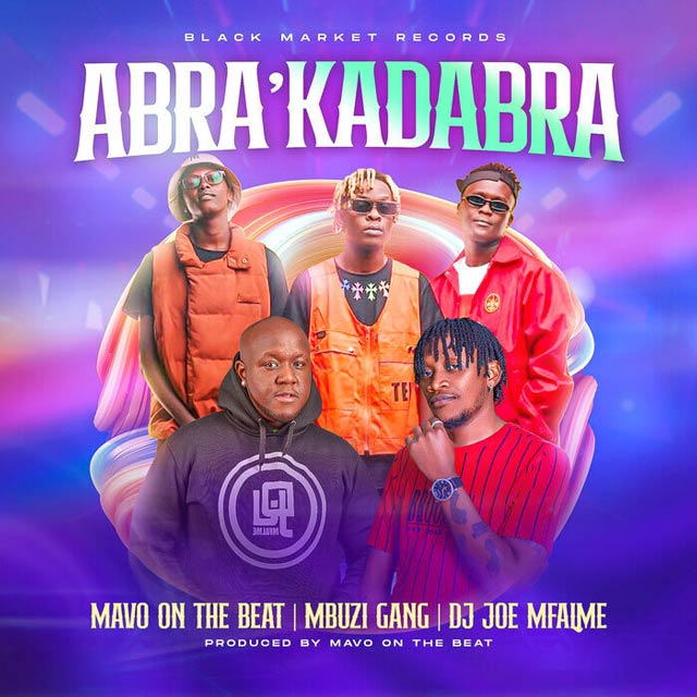 Mavo On The Beat ft Mbuzi Gang DJ Joe Mfalme Abra Cadabra Mp3 Download