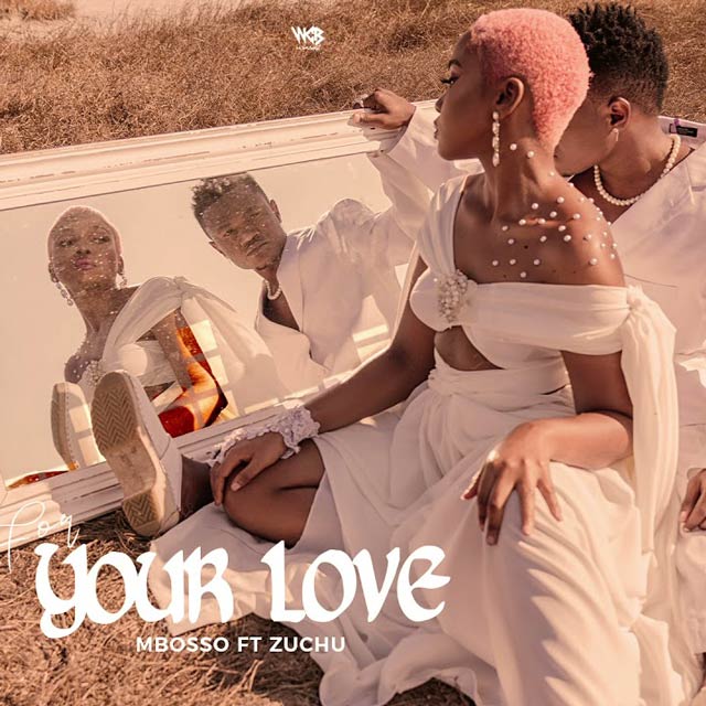 Mbosso ft Zuchu For Your Love Mp3 Download
