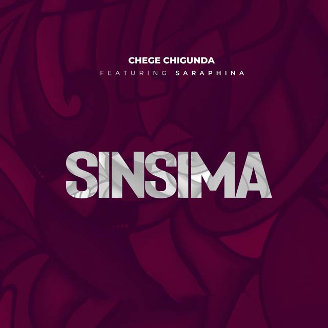 Chege ft Saraphina Sinsima Mp3 Download
