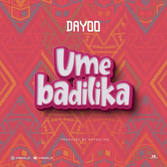Dayoo Umebadilika Mp3 Download