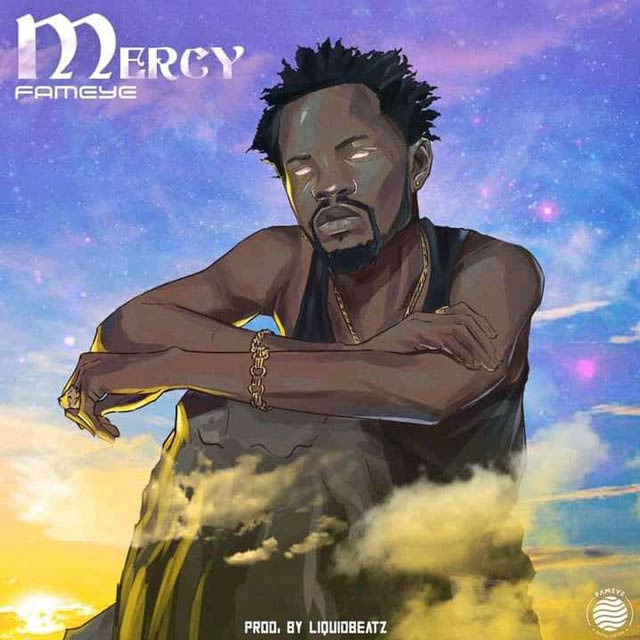 Fameye Mercy Mp3 Download