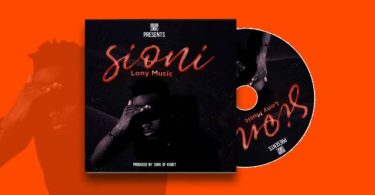 Lony Music Sioni Mp3 Download