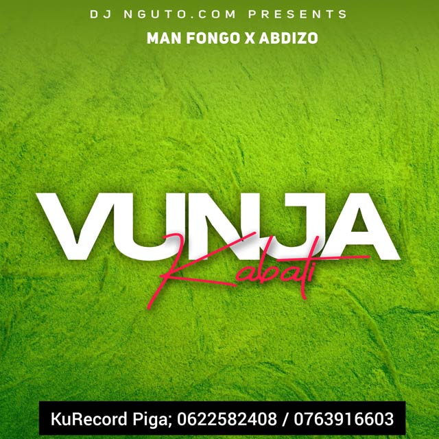 Man Fongo ft AbdiZo Vunja Kabati Mp3 Download