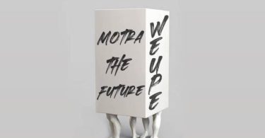 Motra The Future Weupe Mp3 Download