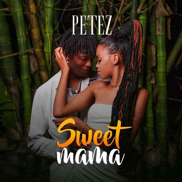 Petez Sweet Mama Mp3 Download