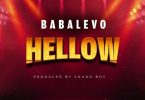 Baba Levo Hellow Mp3 Download
