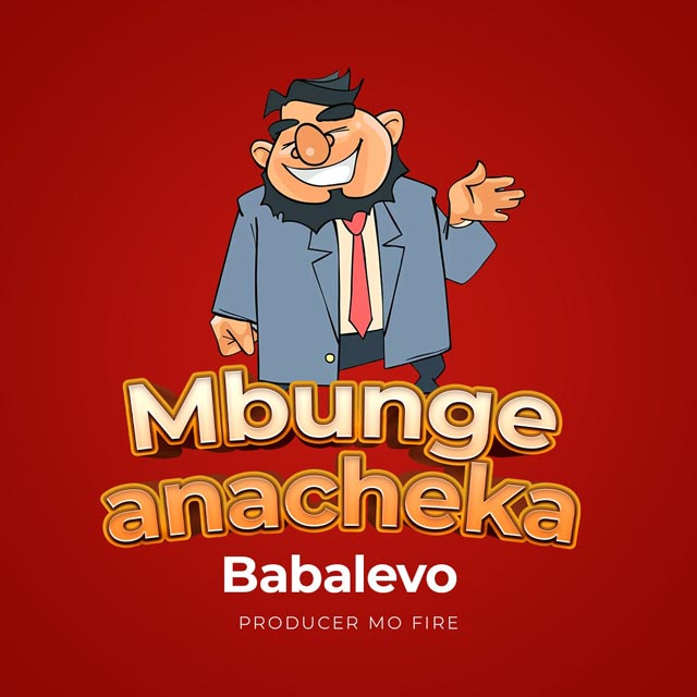Baba Levo Mbunge Anatucheka Mp3 Download
