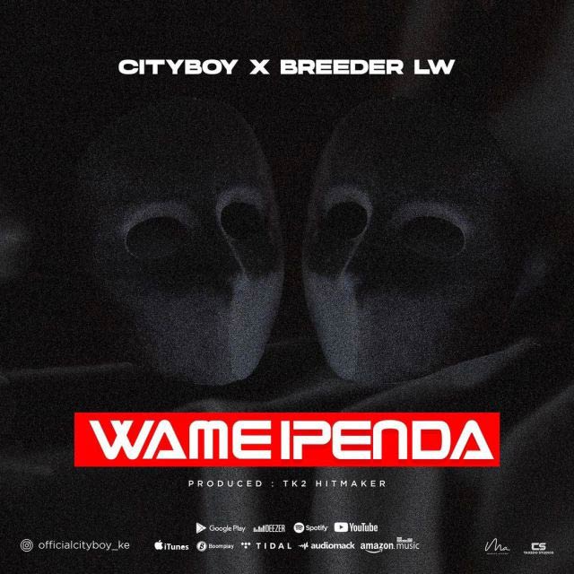 CityBoy ft Breeder LW Wameipenda Mp3 Download