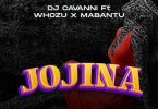 DJ Cavanni ft Whozu x Mabantu Jojina Mp3 Download