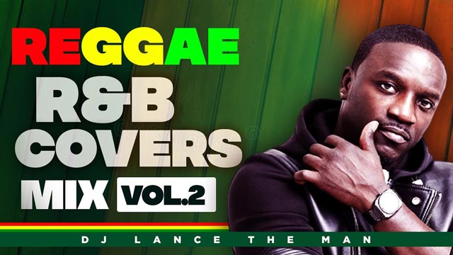 DJ Lance Best of Reggae R&B Covers Mix 2021 Mp3 Download