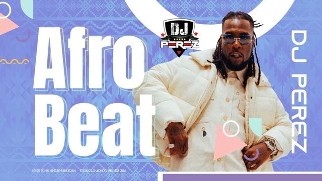 DJ Perez Naija Afrobeat Peru Mix 2022 Mp3 Download