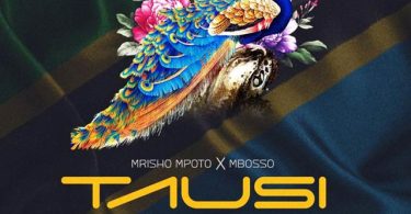 Mrisho Mpoto ft Mbosso Tausi Mp3 Download