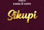 Smile TheGenius ft Khadija Kopa Sikupi Mp3 Download