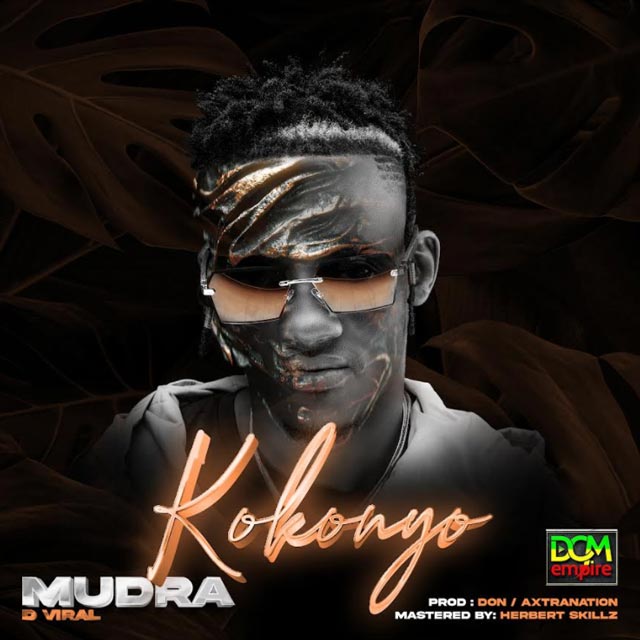 Mudra D Viral - Kokonyo Mp3 Download