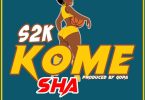 S2K - Komesha Mp3 Download
