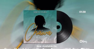 Seneta Kilaka - Chawa Mp3 Download