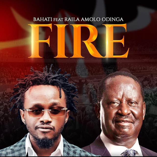 Bahati ft Hon Raila Amolo Odinga - Fire Mp3 Download