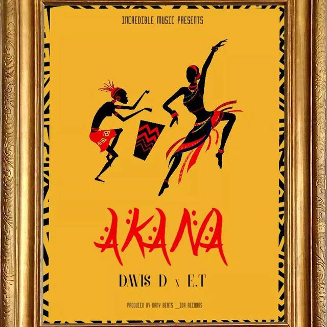 Davis D ft E.T - Akana Mp3 Download