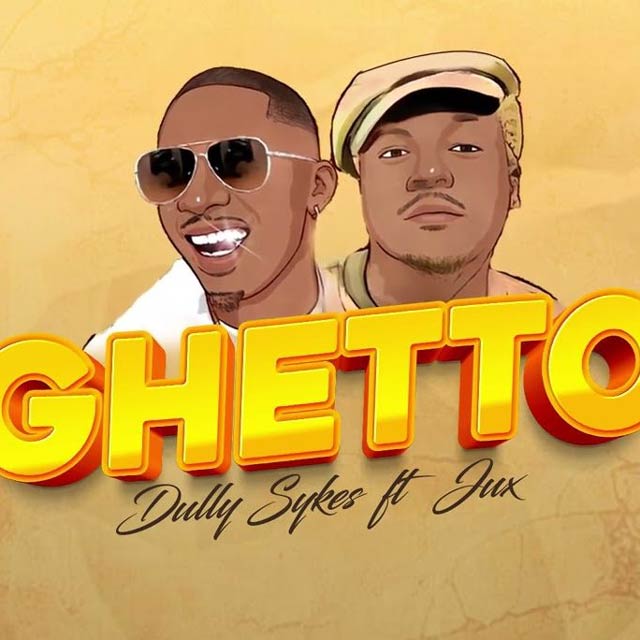 Dully Sykes ft Jux - Ghetto Mp3 Download
