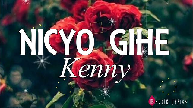 Kenny - Nicyo Gihe Mp3 Download