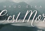 Maud Elka - C`est Mort Mp3 Download
