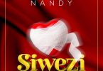 Nandy - Siwezi Mp3 Download