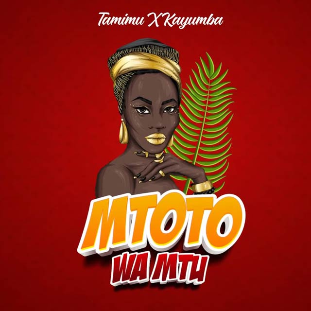 Tamimu ft Kayumba - Mtoto Wa Mtu Nampenda Mp3 Download