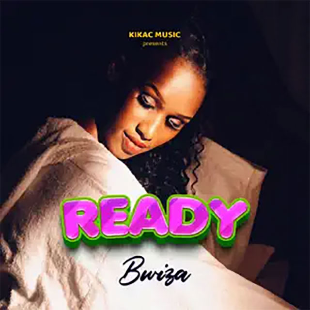 Bwiza - Ready Mp3 Download