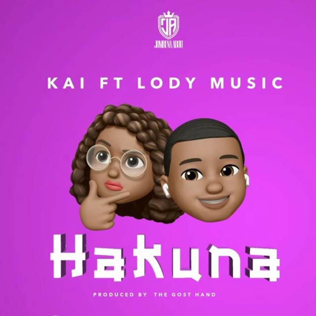Kai ft Lody Music - Hakuna Mp3 Download