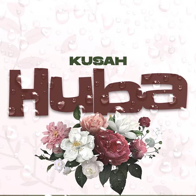 Kusah - Huba Mp3 Download