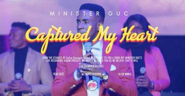 Minister GUC - Captured My Heart Mp3 Download