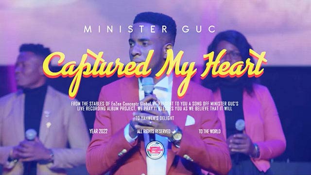 Minister GUC - Captured My Heart Mp3 Download