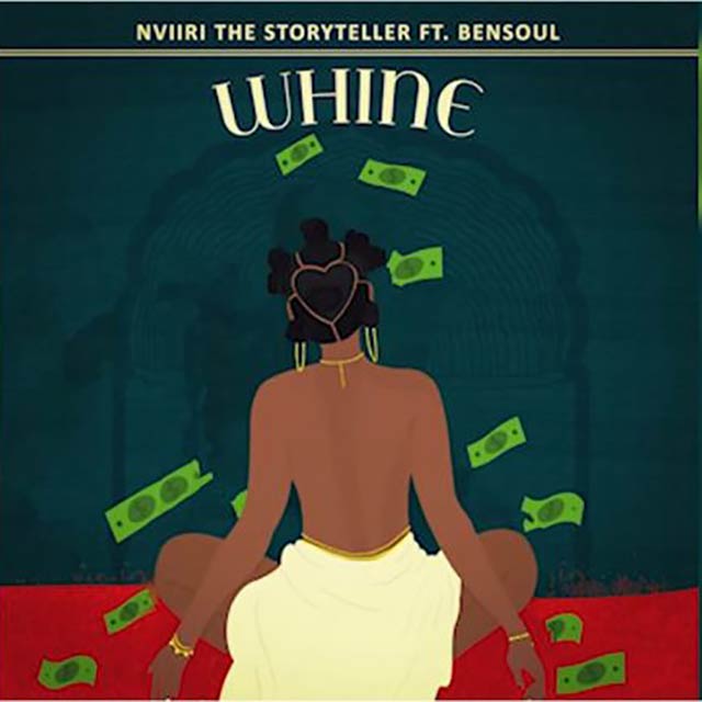 Nviiri The Storyteller ft Bensoul - Whine Mp3 Download