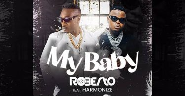 Roberto ft Harmonize - My Baby Mp3 Download
