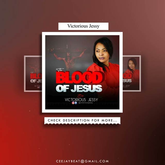 Victorious Jessy - The Blood Of Jesus Mp3 Download
