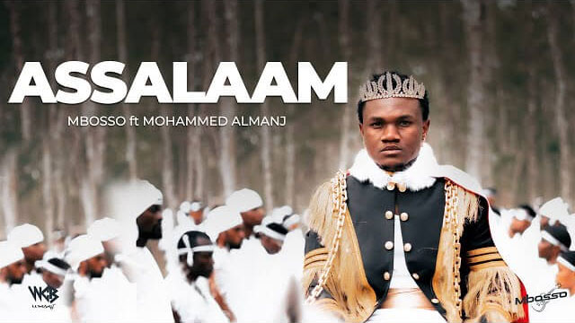 Mbosso ft Mohammed Almanji - Assalaam