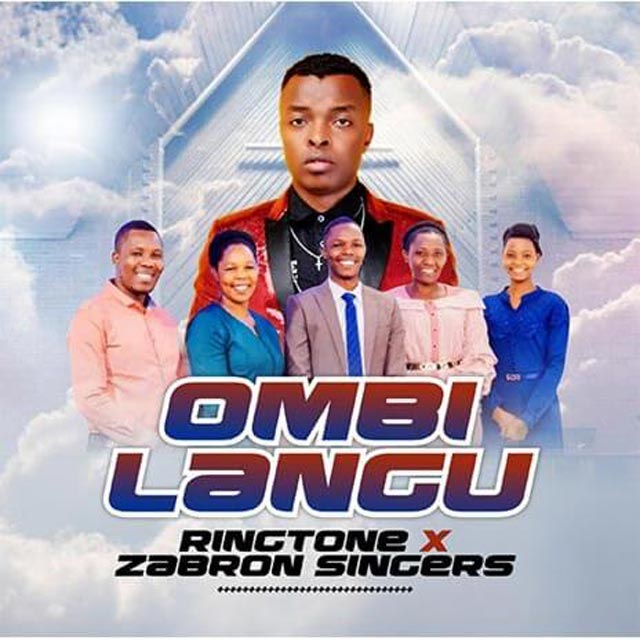 Ringtone ft Zabron Singers - Ombi Langu
