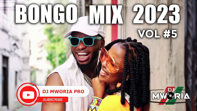 DJ MWORIA - SUMMER LOVE BONGO MIX 2023 VOL 5 MP3 DOWNLOAD