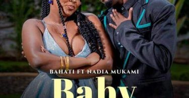Bahati ft Nadia Mukami - Baby You Mp3 Download