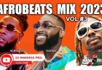 DJ MWORIA - BEST NAIJA AFROBEATS MIX 2023 VOL 3 MP3 DOWNLOAD
