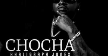 Khaligraph Jones - Chocha Mp3 Download